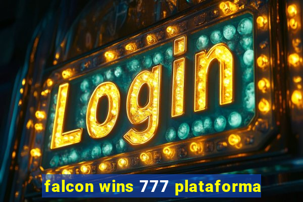 falcon wins 777 plataforma